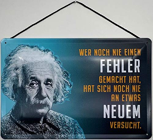 Blechschild Con cordón de 30 x 20 cm Albert Einstein: quien nunca ha cometido un error, nunca se ha intentado algo nuevo.
