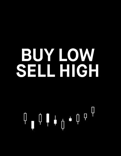 Buy Low, Sell High: Trading Journal