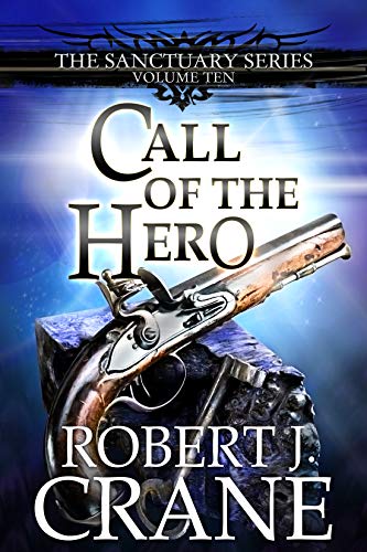 Call of the Hero (The Sanctuary Series Book 10) (English Edition)