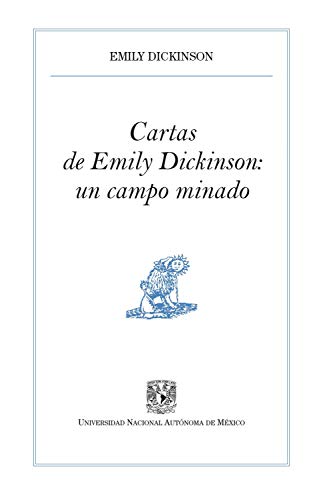 Cartas de Emily Dickinson: un campo minado (Pequeños Grandes Ensayos)