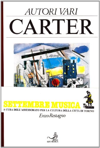 Carter (Autori e opere.Musica contemporanea)