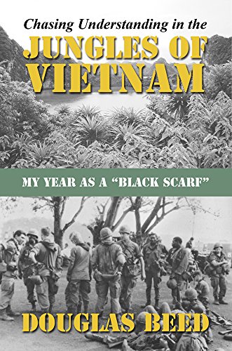 Chasing Understanding in the Jungles of Vietnam: My Year as a Black Scarf (English Edition)