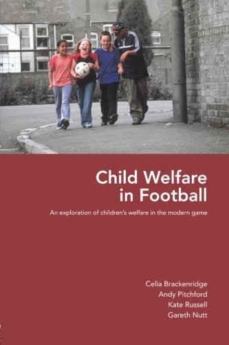 Child Welfare in Football: An Exploration of Children's Welfare in the Modern Game