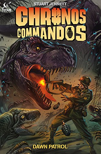 Chronos Commandos - Dawn Patrol: 01