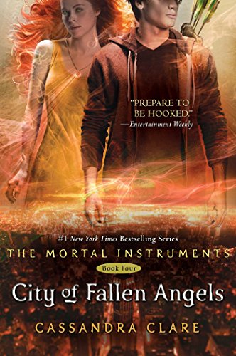 City of Fallen Angels: 04 (Mortal Instruments)
