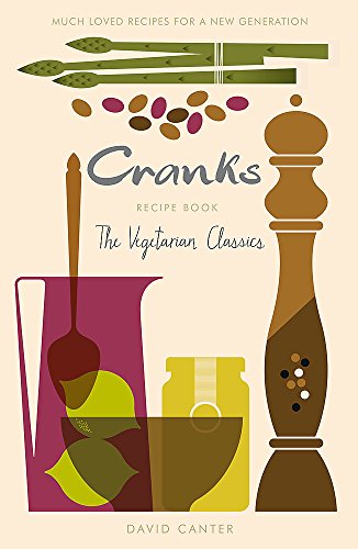 Cranks Recipe Book: The Vegetarian Classics