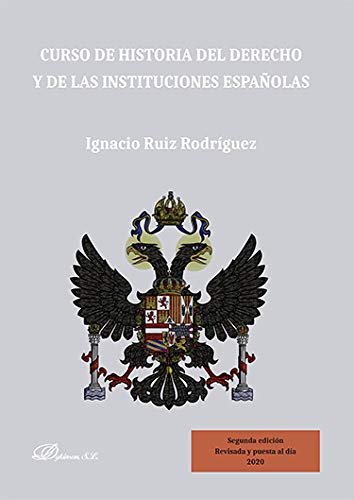 Curso de historia del derecho y de las instituciones españolas