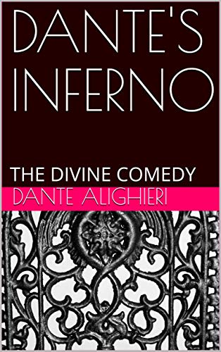 DANTE'S INFERNO: THE DIVINE COMEDY (English Edition)