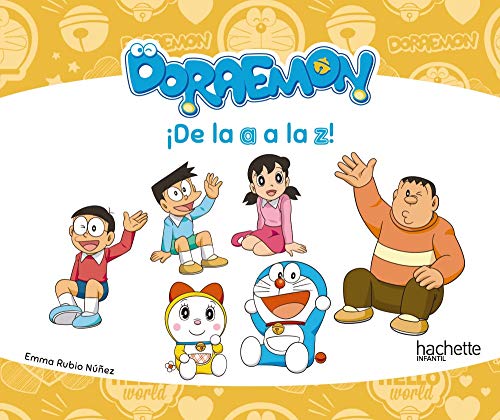¡De la a a la z! - Doraemon (Hachette Infantil - Doraemon - Actividades)