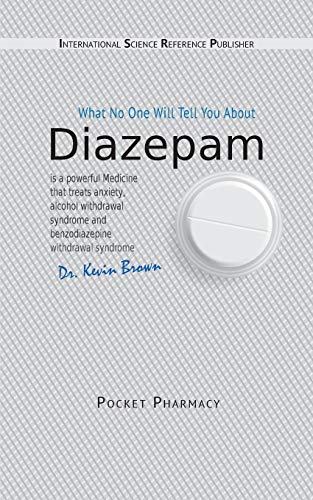 Diazepam: What No One Will Tell You About (Pocket Pharmacy)