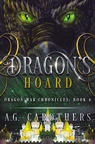 Dragon's Hoard (Dragon War Chronicles Book 4) (English Edition)