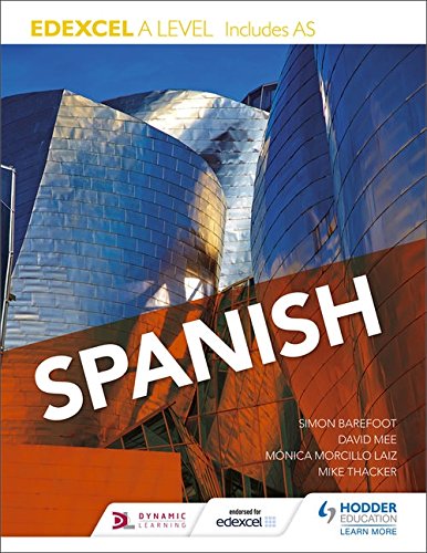 Edexcel A level Spanish (includes AS) (Edexcel a/As Spanish)