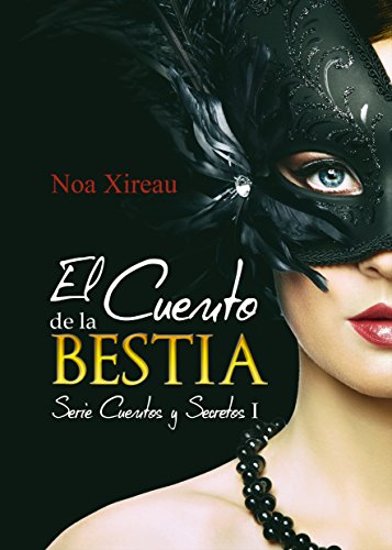 El Cuento de la Bestia: Romance paranormal y erótico (Cuentos y Secretos nº 1)