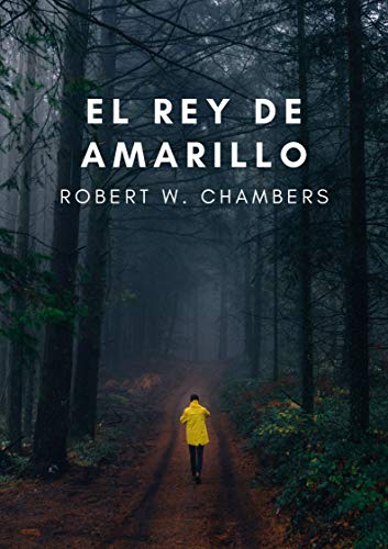 El Rey de Amarillo: ROBERT W. CHAMBERS (Clásico Renovado)