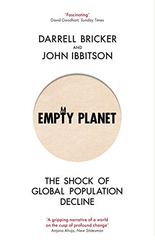 Empty Planet: The Shock of Global Population Decline (English Edition)