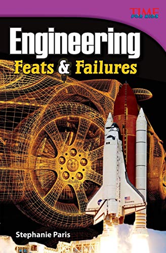 Engineering: Feats & Failures (TIME FOR KIDS(R) Nonfiction Readers)