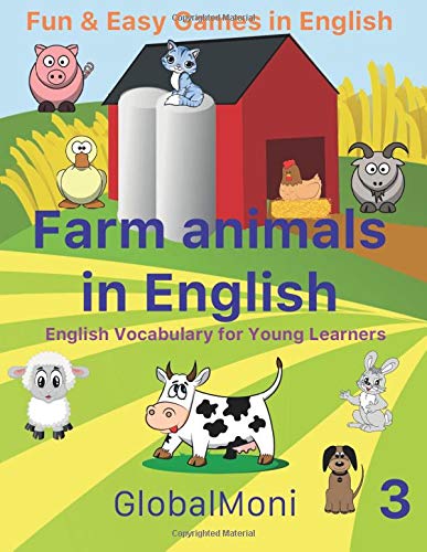 Farm Animals: English vocabulary for young learners (Fun & Easy Games in English)