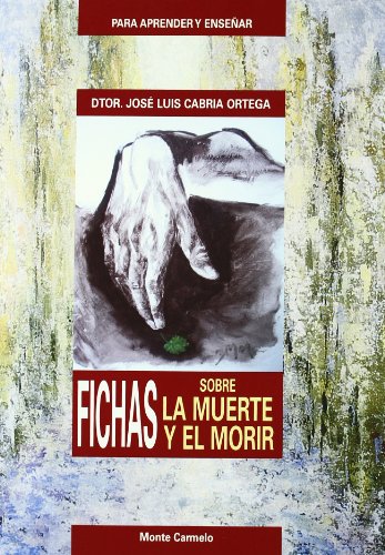 Fichas sobre La Muerte y El Morir (PARA APRENDER Y ENSEÑAR)