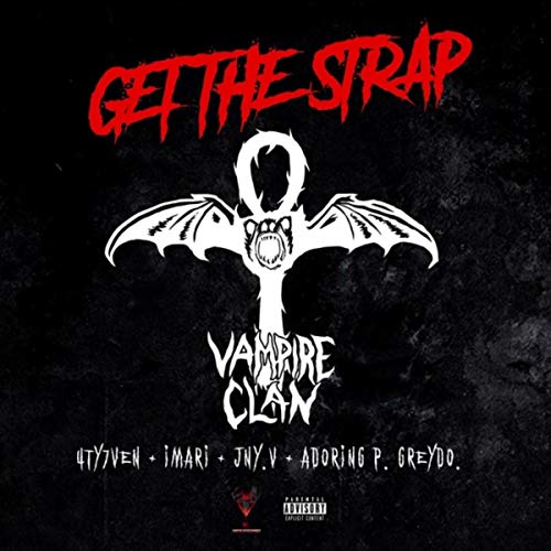 Get the Strap (Vampire Clan Remix) [Explicit]