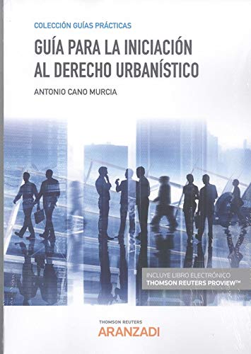 Guía para la iniciación al Derecho urbanístico (Papel + e-book) (Guías Prácticas)