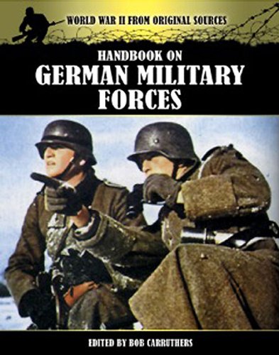 Handbook on German Military Forces (World War II from Original Sou)
