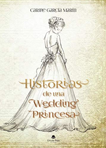 Historias de una wedding princesa