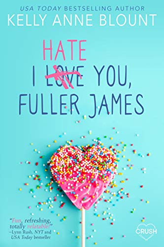 I Hate You, Fuller James (English Edition)