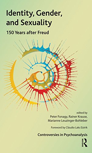 Identity, Gender, and Sexuality: 150 Years After Freud (The International Psychoanalytical Association Controversies in Psychoanalysis Series) (English Edition)