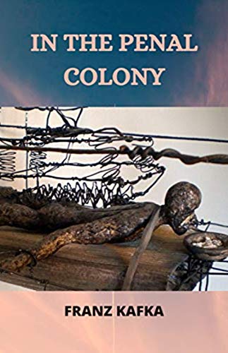 In the Penal Colony (English Edition)