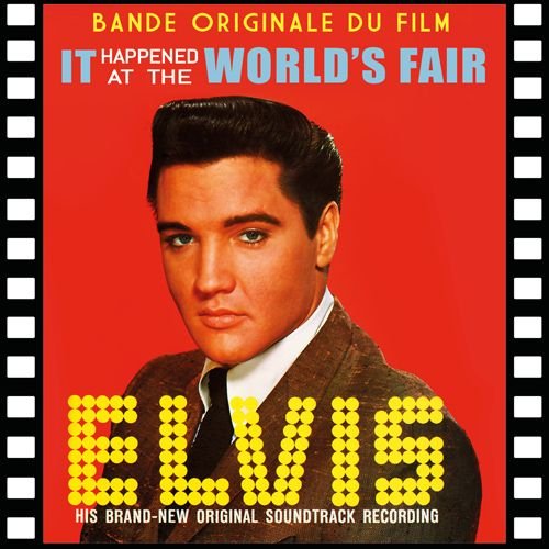 It Happened at the World's Fair (Blondes, Brunes, Rousses) - Bande Originale du Film (Version Stéréo & Mono) / BOF - OST
