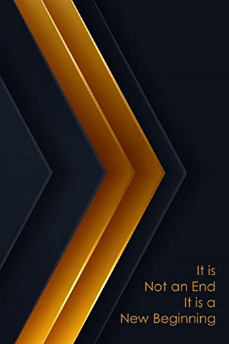 It is Not an End It is a New Beginning: A Journal for Starting Over