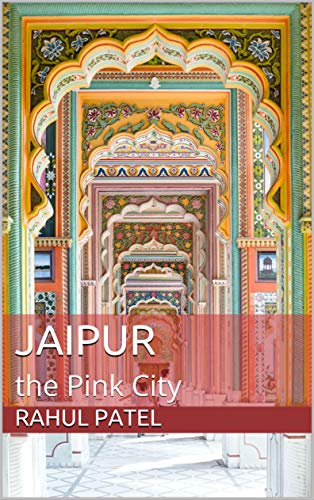 Jaipur: the Pink City (English Edition)