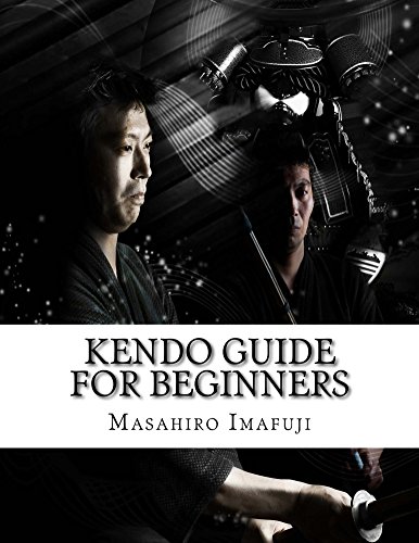 Kendo Guide for Beginners: A Kendo Instruction Book Written By A Japanese For Non-Japanese Speakers Who Are Enthusiastic to Learn Kendo (English Edition)