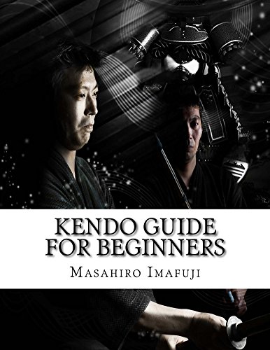 Kendo Guide for Beginners: A Kendo Instruction Book Written By A Japanese For Non-Japanese Speakers Who Are Enthusiastic to Learn Kendo (English Edition) Kendo Guide for Beginners: A Kendo Instruction Book Written By A Japanese For Non-Japanese Speakers Who Are Enthusiastic to Learn Kendo (English Edition)