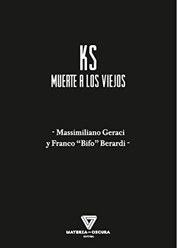 "KS": MUERTE A LOS VIEJOS