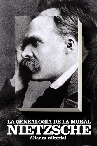 La genealogía de la moral: Un escrito polémico (El libro de bolsillo - Bibliotecas de autor - Biblioteca Nietzsche)
