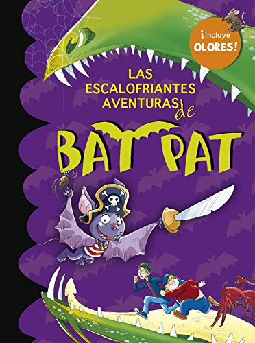 Las escalofriantes aventuras de Bat Pat (incluye pegatinas de olo res) (Bat Pat. Olores)