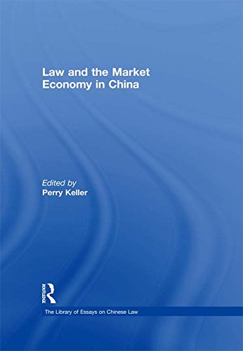 Law and the Market Economy in China (The Library of Essays on Chinese Law) (English Edition)