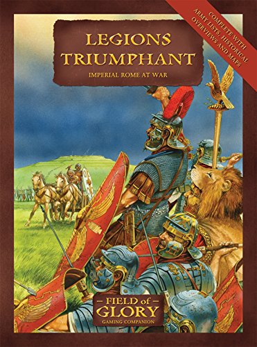 Legions Triumphant: Imperial Rome at War: No. 5 (Field of Glory)