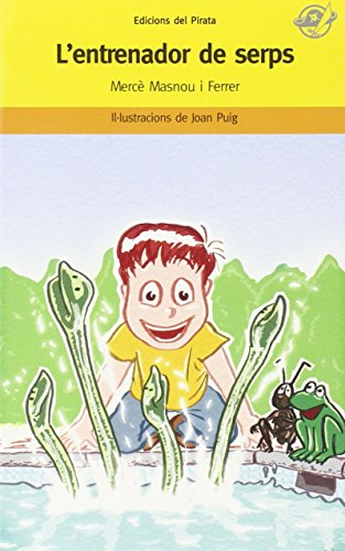 L'entrenador de serps: Contes per a 8 anys en català: En Jan aconseguirà que unes serps d'aigua facin natació sincronitzada?: 27 (El Pirata Groc)