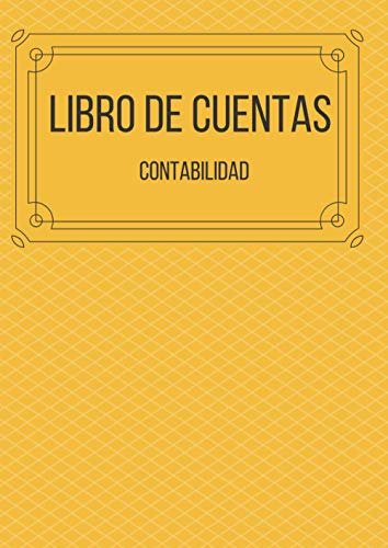 Libro de cuentas contabilidad | Registro de caja: Cuaderno de contabilidad básica de ingresos y gastos para autónomos y pequeñas empresas. A4.