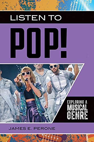 Listen to Pop! Exploring a Musical Genre (Exploring Musical Genres) (English Edition)