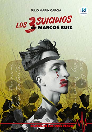 Los 3 suicidios de Marcos Ruiz [BILOGÍA DE LOS OJOS VERDES Nº1]: El thriller psicológico que jugará con tu mente