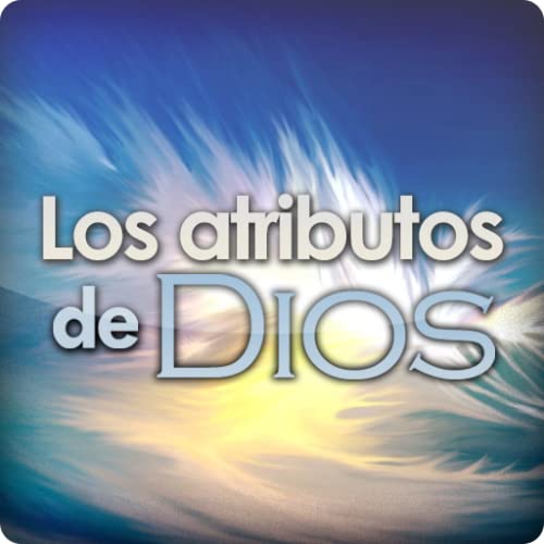 Los Atributos de Dios