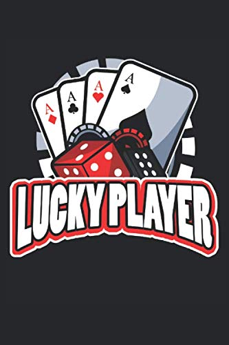 Lucky Player: Póker jugador póker casino juegos de azar obsequio forrado (formato A5, 15,24 x 22,86 cm, 120 páginas)
