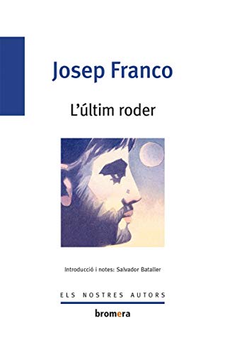 L'últim roder: 2 (Els Nostres Autors) L'últim roder: 2 (Els Nostres Autors)