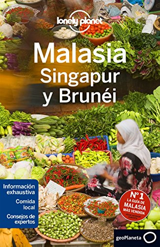 Malasia, Singapur y Brunéi 3 (Guías de País Lonely Planet)