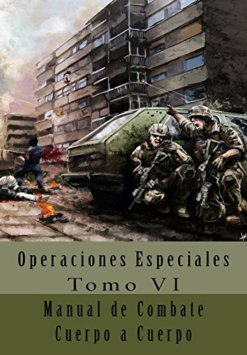 Manual de Combate Cuerpo a Cuerpo: Traducción al Español (Operaciones Especiales nº 6)