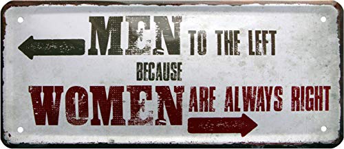 Men to The Left becouse Women Are Always Right 28 x 12, diseño con Texto Cartel de Chapa 640