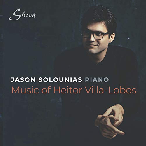 Music Of Heitor Villa Lobos [Jason Solounias] [Sheva Collection: SH218]